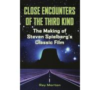 Ray Morton Close Encounters of the Third Kind (Tascabile) Applause Books