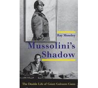 Ray Moseley Mussolini's Shadow (Tascabile)