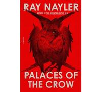 Ray Nayler Palaces of the Crow (Copertina rigida)