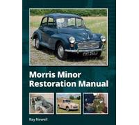 Ray Newell Morris Minor Restoration Manual (Copertina rigida)