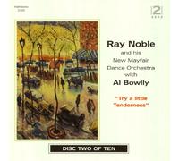 Ray Noble & Al Bowlly - Try a Little Tenderness: in Lo