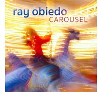 Ray Obiedo Carousel (CD)