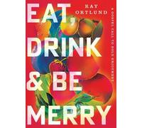 Ray Ortlund Eat, Drink, and Be Merry (Tascabile)