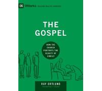 Ray Ortlund The Gospel (Copertina rigida) Building Healthy Churches
