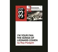 Ray Padgett Various Artists' I'm Your Fan: The Songs of Leonard Cohe (Tascabile)