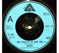 RAY PARKER JR AND RAYDIO - TWO PLACES AT THE SAME TIME 7" (VINYL 45) UK ARISTA 1980