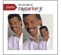 Ray Parker Jr - Playlist: Very Best Of Ray Parker Jr