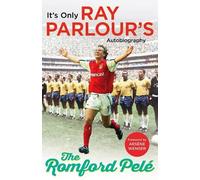 Ray Parlour The Romford Pelé (Tascabile)