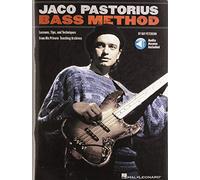 Jaco Pastorius Bass Method: Lessons, Tips, and Techniques from His Private