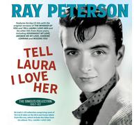 Ray Peterson Tell Laura I Love Her: The Singles Collection 1957-62 (CD)