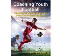 Coaching Youth Football: What Soccer Coaches Can Learn From The Professional