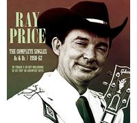 Ray Price - Complete Singles As & Bs 1950-62