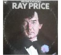 RAY PRICE - welcome to my world (COLUMBIA 30878 LP)