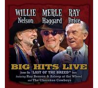 Ray Price Willie Merle & Ray: Big Hits Live from the Last (CD)