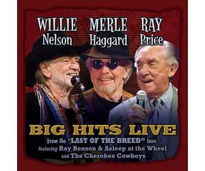 Ray Price Willie Merle & Ray: Big Hits Live from the Last (CD)