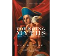 Ray Raphael Founding Myths (Tascabile)
