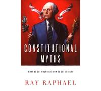 Ray Raphael Skyy Constitutional Myths (Copertina rigida)