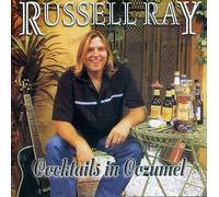 Ray, Russell - Cocktails In Cozumel
