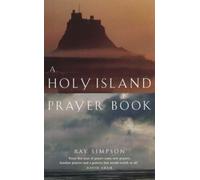 Ray Simpson A Holy Island Prayer Book (Tascabile)