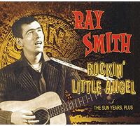 SMITH,RAY Rockin' Little Angel - The Sun Years Plus (CD)