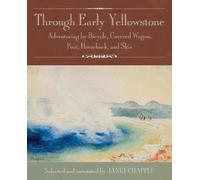 Ray Stannard Baker Lee H. Whittlesey Elwood Hofer Fr Through Early Y (Tascabile)