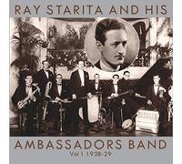 Ray Starita and His Ambassadors Band Vol.1: 1928-1929