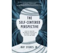 Ray Stukes The Self-Centered Perspective (Tascabile)