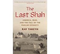 Ray Takeyh The Last Shah (Tascabile) Council on Foreign Relations Books