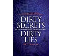 Ray Traylor Dirty Secrets, Dirty Lies (Tascabile)