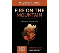 Ray Vander Laan Fire on the Mountain Discovery Guide (Tascabile)