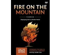 Ray Vander Laan Fire on the Mountain Video Study (DVD) That the World May Know