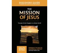 Ray Vander Laan The Mission of Jesus Discovery Guide (Tascabile)