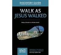 Ray Vander Laan Walk as Jesus Walked Discovery Guide (Tascabile)