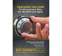 Ray Vendetti Cracking the Code to Life Insurance Sales for th (Copertina rigida)