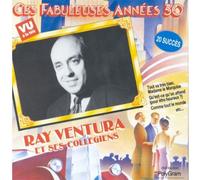 Compilation - Ces Fabuleuses Annees 30;Ray Ventura Et Ses Collegiens