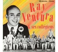 Ray Ventura - Ray Ventura Et Ses Collegiens