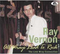 Ray Vernon All Wrays Lead to Rock: The Link Wray Collection (CD) Album