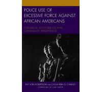 Ray Von Robertson Cas Police Use of Excessive Force against A (Copertina rigida)