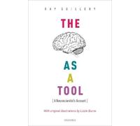 Ray W. Guillery The Brain as a Tool (Copertina rigida)