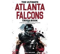Ray Walker The Ultimate Atlanta Falcons Trivia Book (Tascabile)