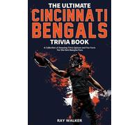 Ray Walker The Ultimate Cincinnati Bengals Trivia Book (Tascabile)