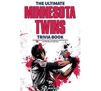 Ray Walker The Ultimate Minnesota Twins Trivia Book (Tascabile)