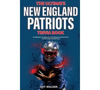 Ray Walker The Ultimate New England Patriots Trivia Book (Tascabile)
