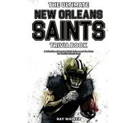 Ray Walker The Ultimate New Orleans Saints Trivia Book (Tascabile)
