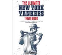 Ray Walker The Ultimate New York Yankees Trivia Book (Tascabile)