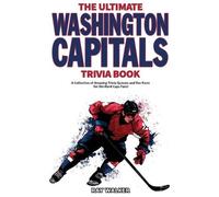 Ray Walker The Ultimate Washington Capitals Trivia Book (Tascabile)