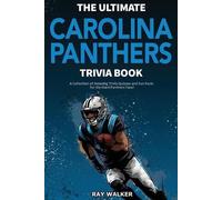 Ray Walker Ultimate Carolina Panthers Trivia Book (Tascabile)