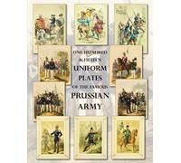 Ray Westlake One Hundred & Fifteen Uniform Plates of The Famous Prus (Tascabile)