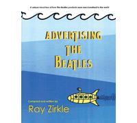 Ray Zirkle Advertising the Beatles (PB) (Tascabile)