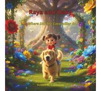 Raya and Oaky: Where Did The Caterpillar Go?